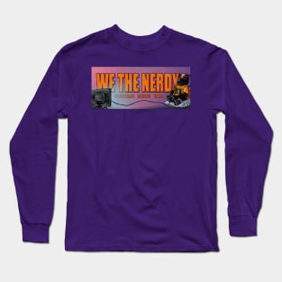 We The Nerdy Banner Long Sleeve T-Shirt